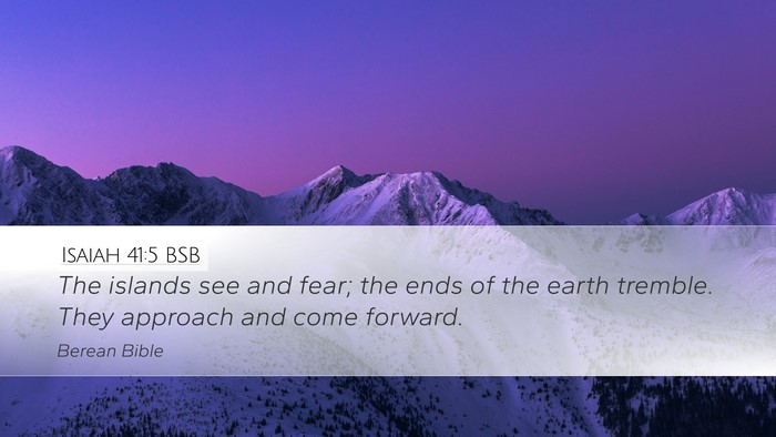 Isaiah 41:5 BSB Bible Verse Image