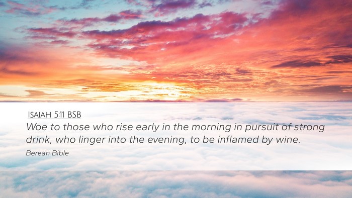 Isaiah 5:11 BSB Bible Verse Image