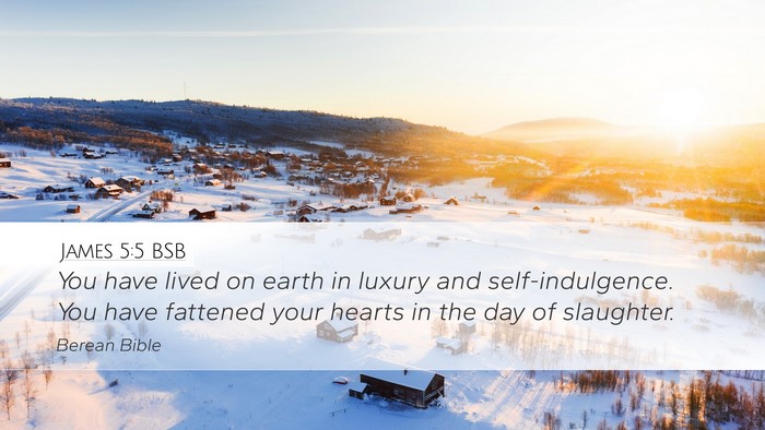 James 5:5 BSB Bible Verse Image