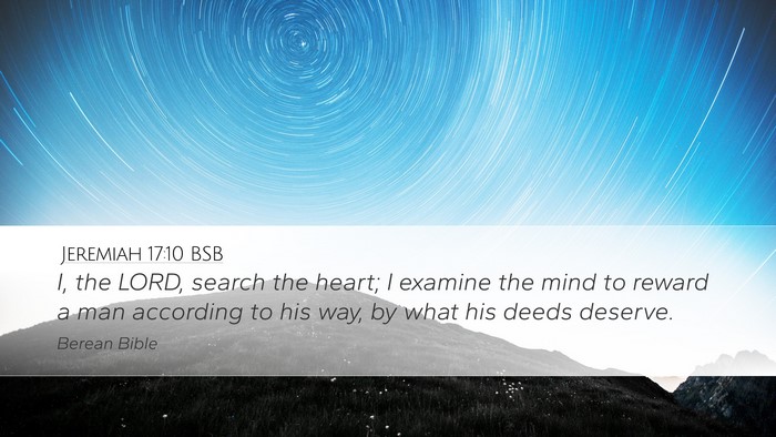 Jeremiah 17:10 BSB Bible Verse Image