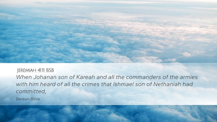 Jeremiah 41:11 BSB Bible Verse Image