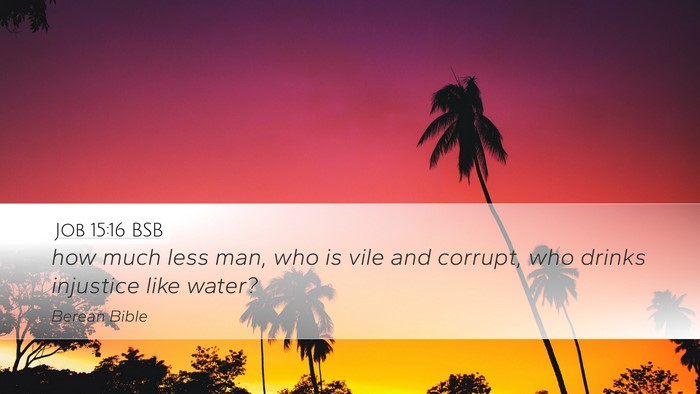 Job 15:16 BSB Bible Verse Image