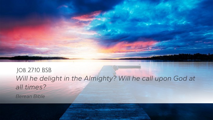 Job 27:10 BSB Bible Verse Image
