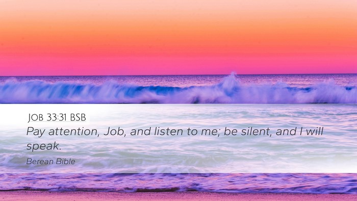 Job 33:31 BSB Bible Verse Image