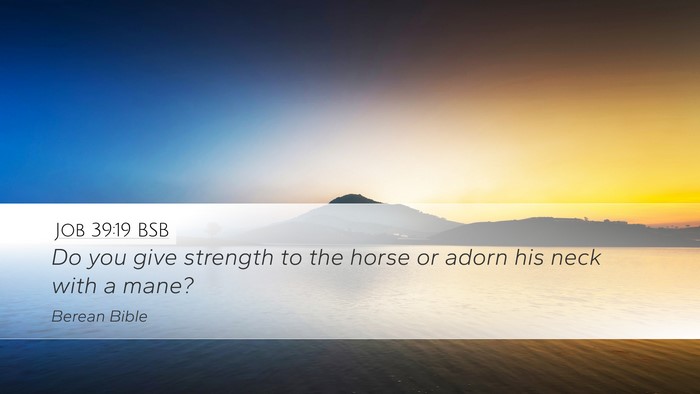 Job 39:19 BSB Bible Verse Image