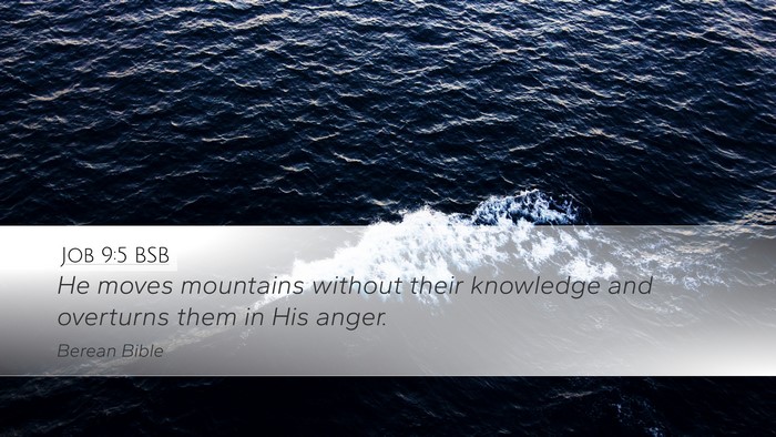 Job 9:5 BSB Bible Verse Image