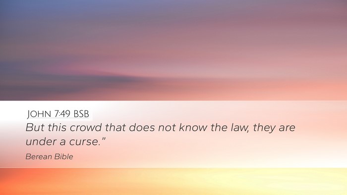 John 7:49 BSB Bible Verse Image