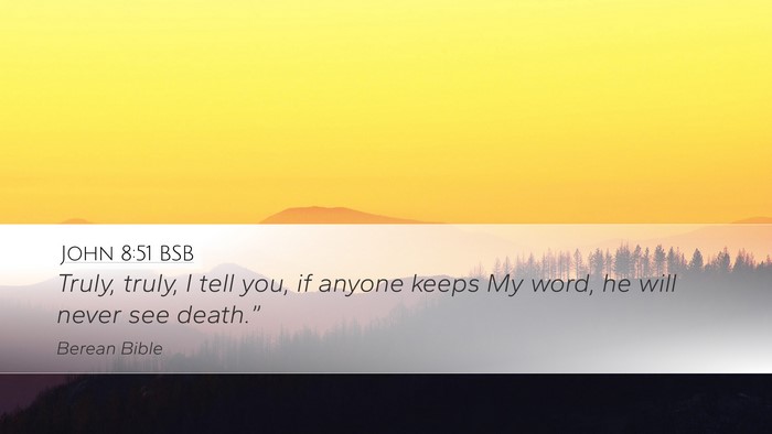 John 8:51 BSB Bible Verse Image