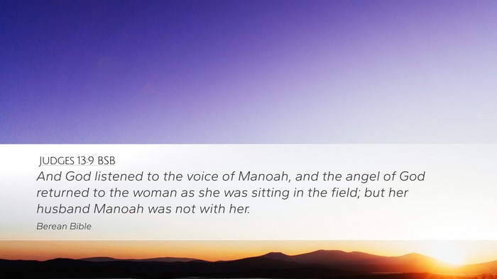 Judges 13:9 BSB Desktop Wallpaper - And God listened to the voice of Manoah, and the - Desktop Bible Verse Wallpaper