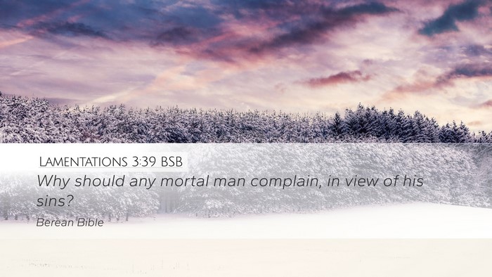 Lamentations 3:39 BSB Bible Verse Image