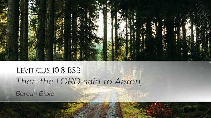 Leviticus 10:8 BSB Desktop Wallpaper - Then the LORD said to - Desktop Bible Verse Wallpaper