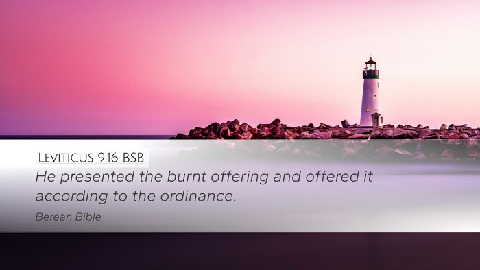 Leviticus 9:16 BSB Desktop Wallpaper - He presented the burnt offering and offered it - Desktop Bible Verse Wallpaper