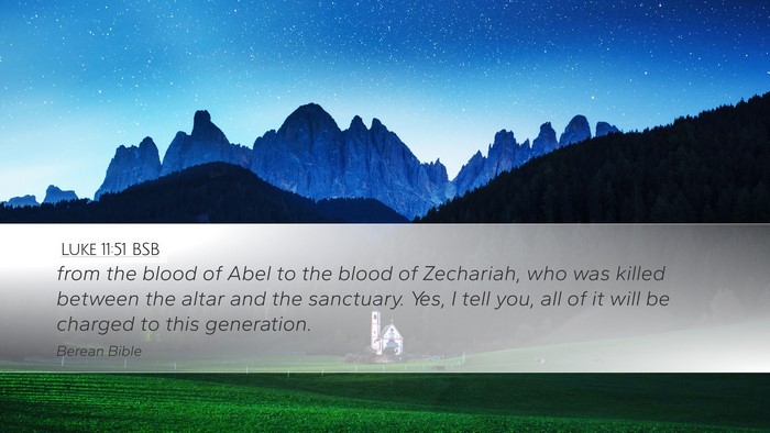 Luke 11:51 BSB Bible Verse Image