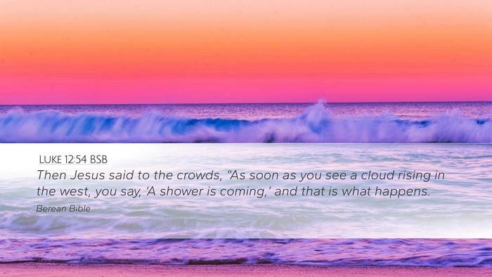 Luke 12:54 BSB Bible Verse Image