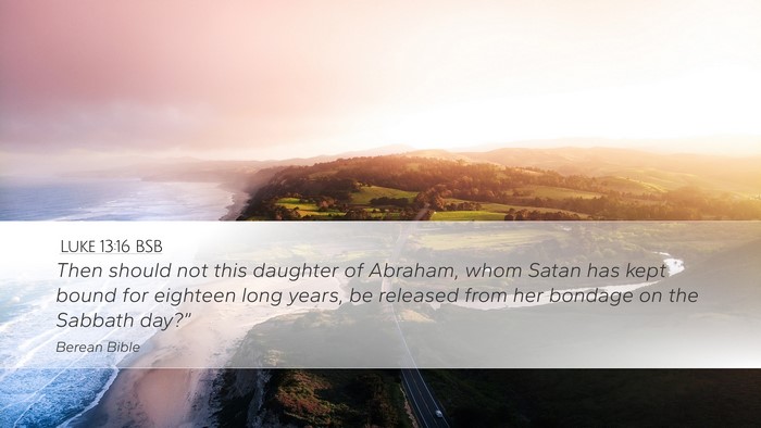 Luke 13:16 BSB Bible Verse Image