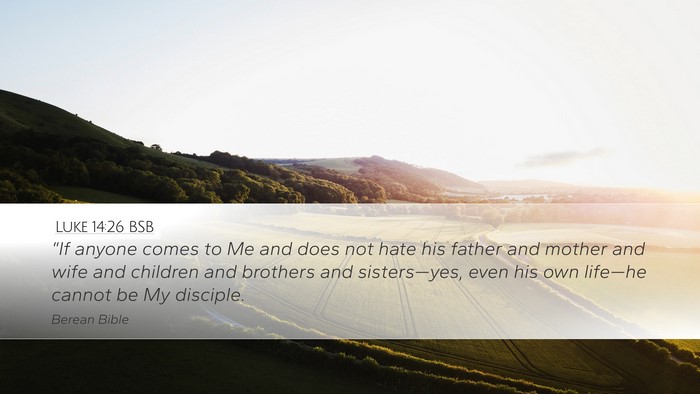 Luke 14:26 BSB Bible Verse Image