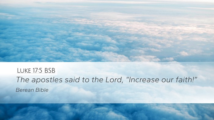 Luke 17:5 BSB Bible Verse Image