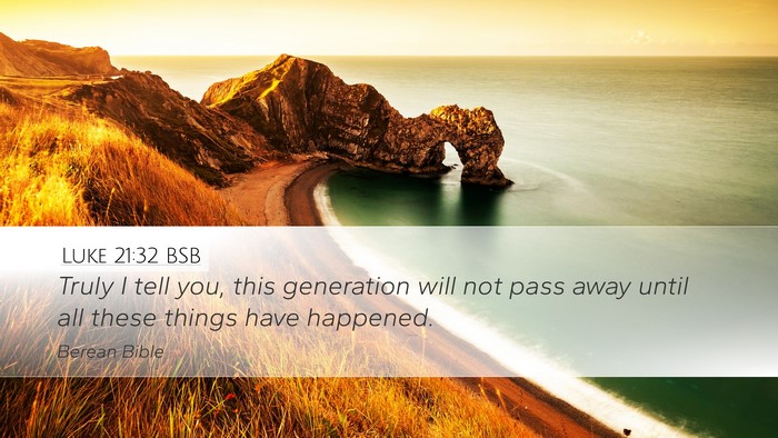 Luke 21:32 BSB Bible Verse Image