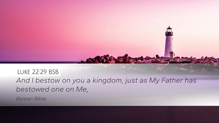 Luke 22:29 BSB Bible Verse Image