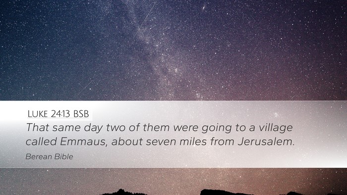 Luke 24:13 BSB Bible Verse Image