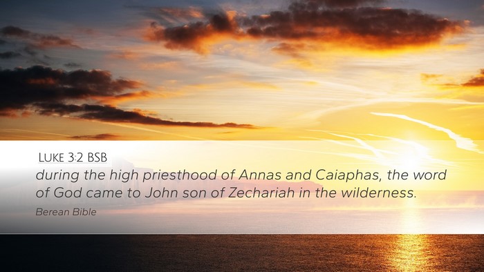Luke 3:2 BSB Bible Verse Image