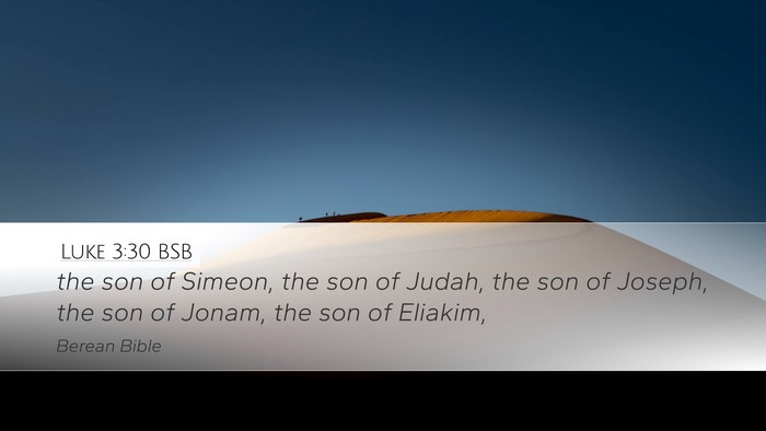 Luke 3:30 BSB Desktop Wallpaper - the son of Simeon, the son of Judah, the son of - Desktop Bible Verse Wallpaper