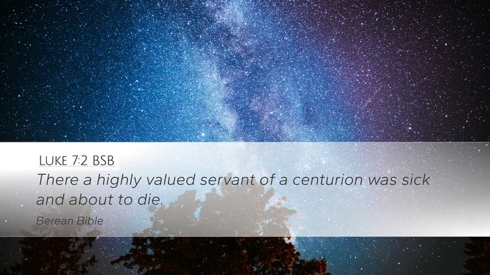 Luke 7:2 BSB Bible Verse Image