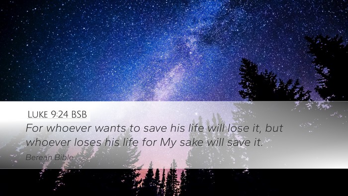 Luke 9:24 BSB Bible Verse Image