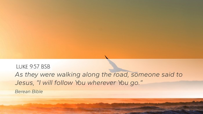Luke 9:57 BSB Bible Verse Image