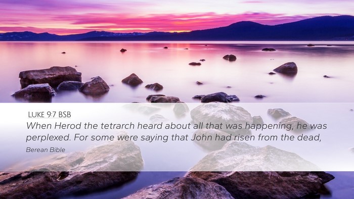 Luke 9:7 BSB Bible Verse Image