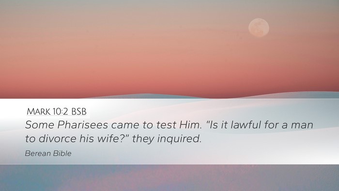 Mark 10:2 BSB Bible Verse Image