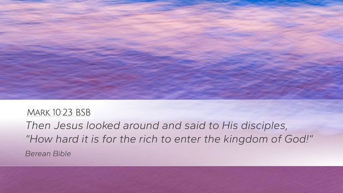 Mark 10:23 BSB Bible Verse Image