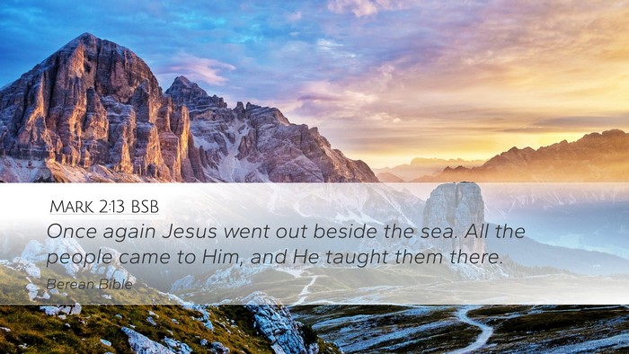 Mark 2:13 BSB Bible Verse Image