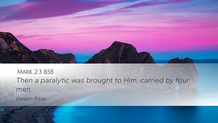 Mark 2:3 BSB Desktop Wallpaper - Then a paralytic was brought to Him, carried by - Desktop Bible Verse Wallpaper