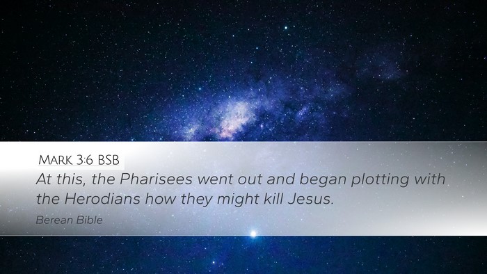 Mark 3:6 BSB Bible Verse Image