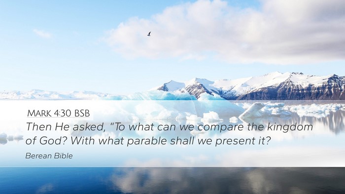 Mark 4:30 BSB Bible Verse Image