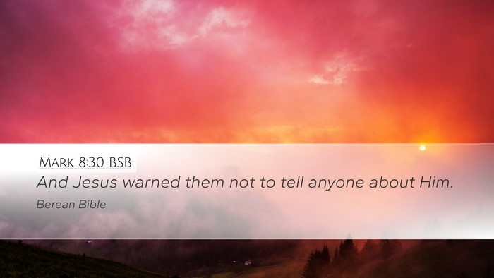 Mark 8:30 BSB Bible Verse Image