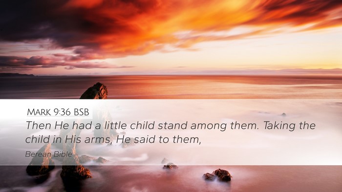 Mark 9:36 BSB Bible Verse Image
