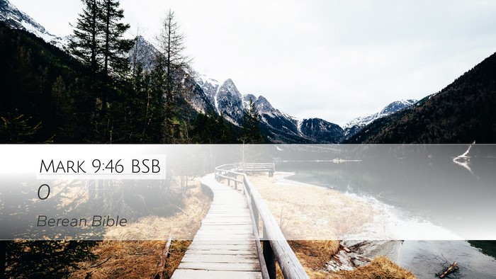 Mark 9:46 BSB Desktop Wallpaper -  - Desktop Bible Verse Wallpaper