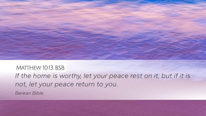 Matthew 10:13 BSB Bible Verse Image