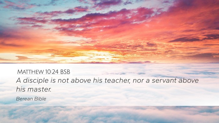 Matthew 10:24 BSB Bible Verse Image