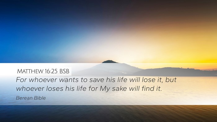 Matthew 16:25 BSB Bible Verse Image