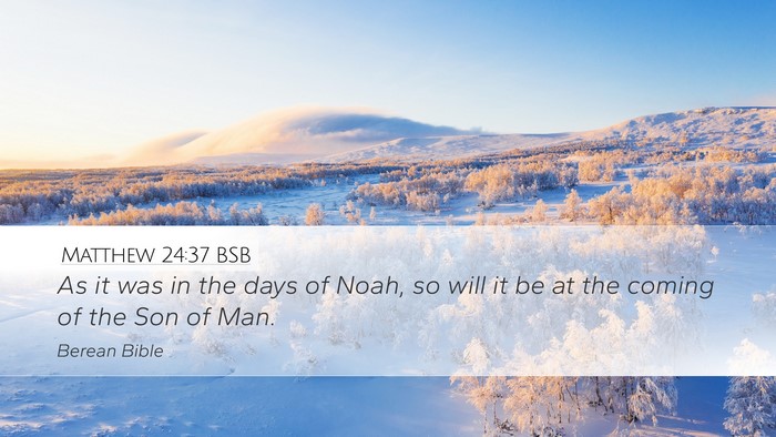 Matthew 24:37 BSB Bible Verse Image