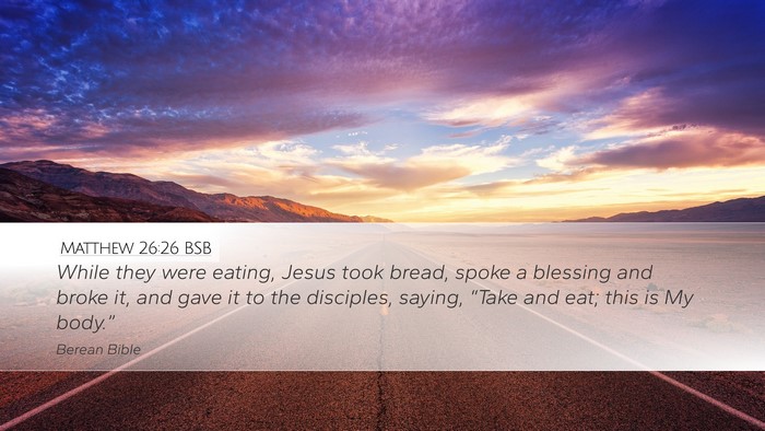 Matthew 26:26 BSB Bible Verse Image