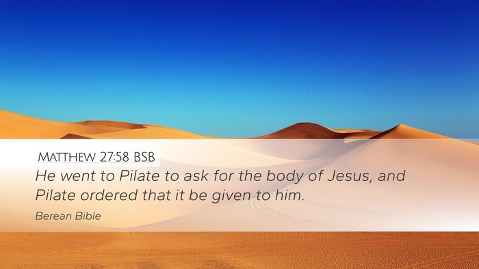 Matthew 27:58 BSB Bible Verse Image