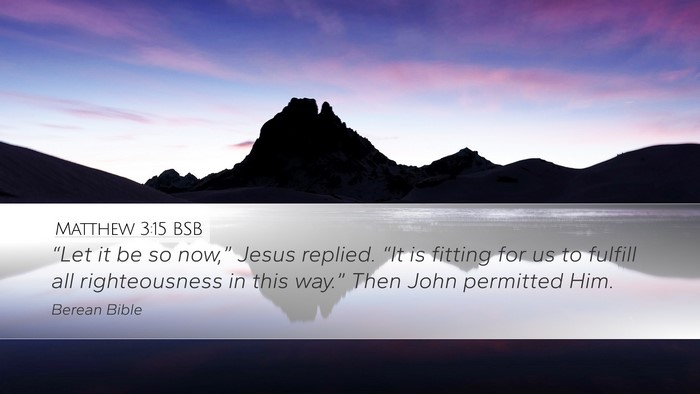 Matthew 3:15 BSB Bible Verse Image