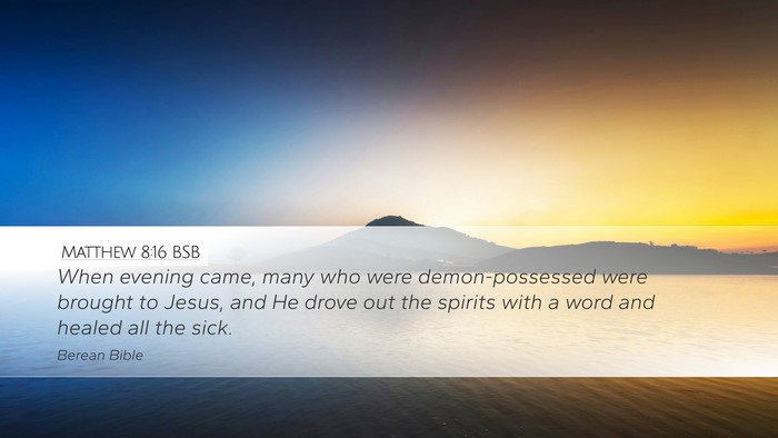 Matthew 8:16 BSB Bible Verse Image