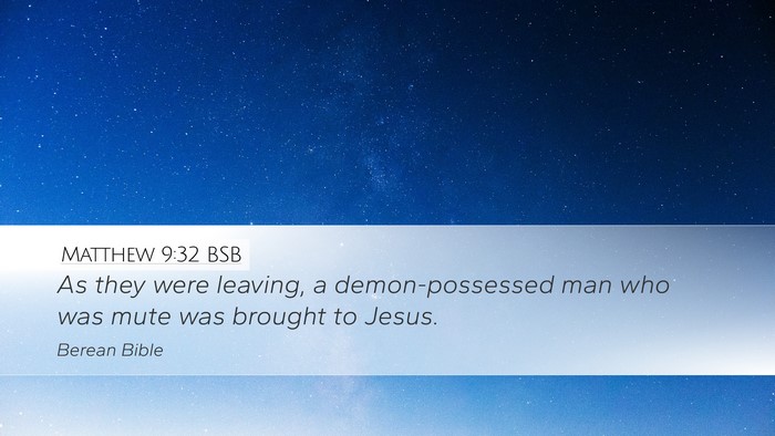 Matthew 9:32 BSB Bible Verse Image