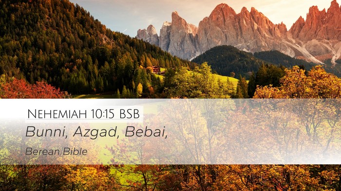 Nehemiah 10:15 BSB Desktop Wallpaper - Bunni, Azgad, - Desktop Bible Verse Wallpaper