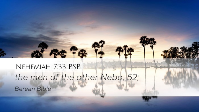 Nehemiah 7:33 BSB Desktop Wallpaper - the men of the other Nebo, - Desktop Bible Verse Wallpaper